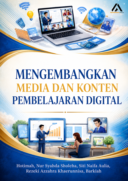 Mengembangkan Media dan Konten Pembelajaran Digital